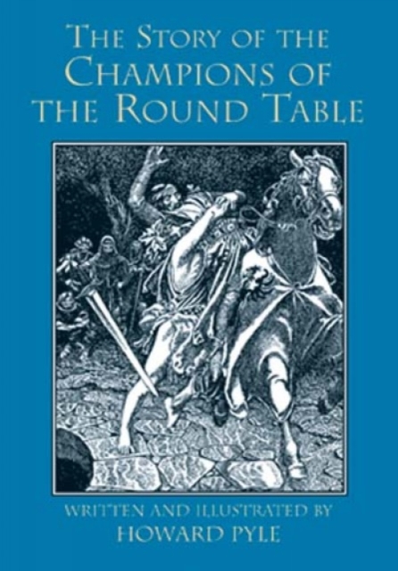 The Story of the Champions of the Round Table, Paperback Book