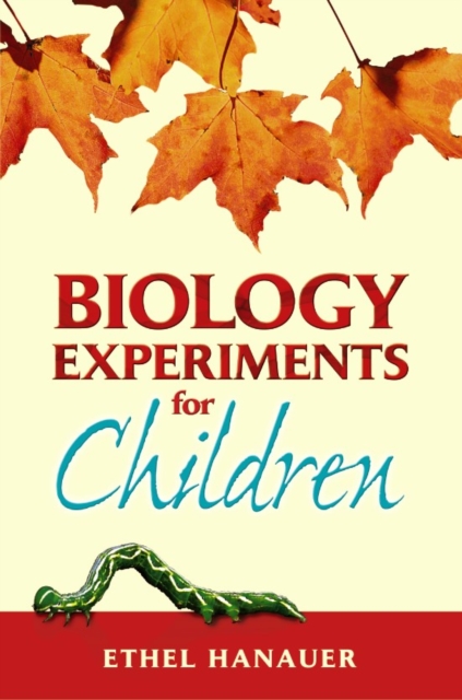 Biology Experiments for Children, Paperback / softback Book