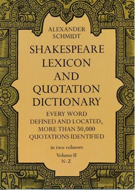 Shakespeare Lexicon and Quotation Dictionary, Vol. 2, Paperback / softback Book
