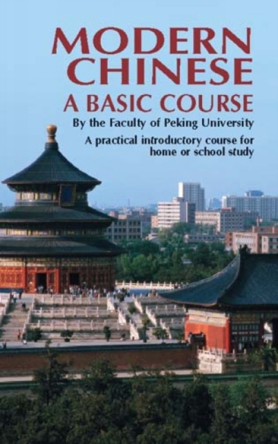 Modern Chinese: a Basic Course, Paperback / softback Book