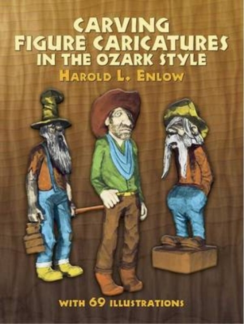 Carving Figure Caricatures in the Ozark Style, Paperback / softback Book