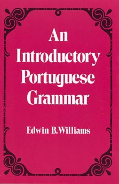 Introduction to Portuguese Grammar, Paperback / softback Book