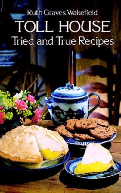 Toll House Tried and Tested Recipes, Paperback / softback Book