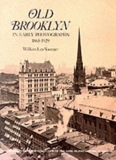 Old Brooklyn in Early Photographs, 1865-1929, Paperback / softback Book