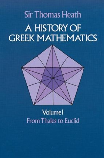 A History of Greek Mathematics: from Thales to Euclid V.1, Paperback / softback Book