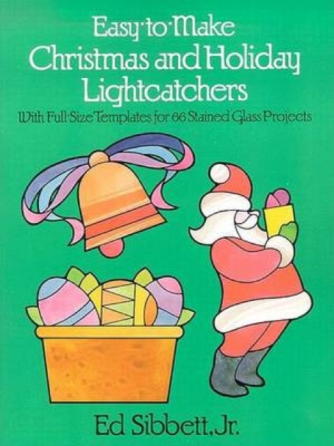 Easy to Make Christmas and Holiday Light Catchers, Paperback / softback Book