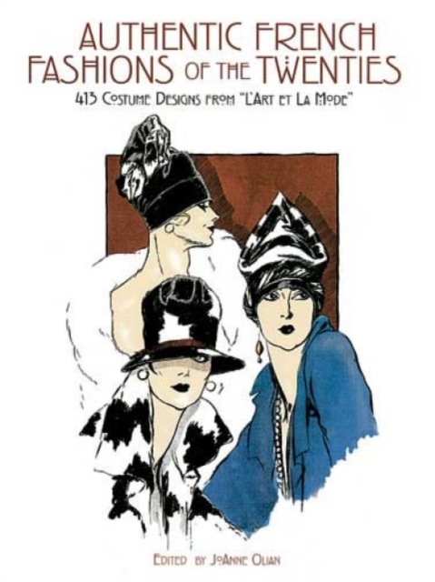 Authentic French Fashions of the Twenties : 413 Costume Designs from "L'Art Et La Mode", Paperback / softback Book