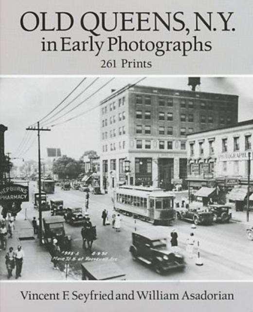 Old Queens, N.Y., in Early Photographs : 261 Prints, Paperback / softback Book