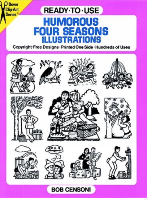 Ready-to-Use Humorous Four Seasons Illustrations : Copyright-Free Designs-Printed One Side-Hundreds of Uses, Kit Book