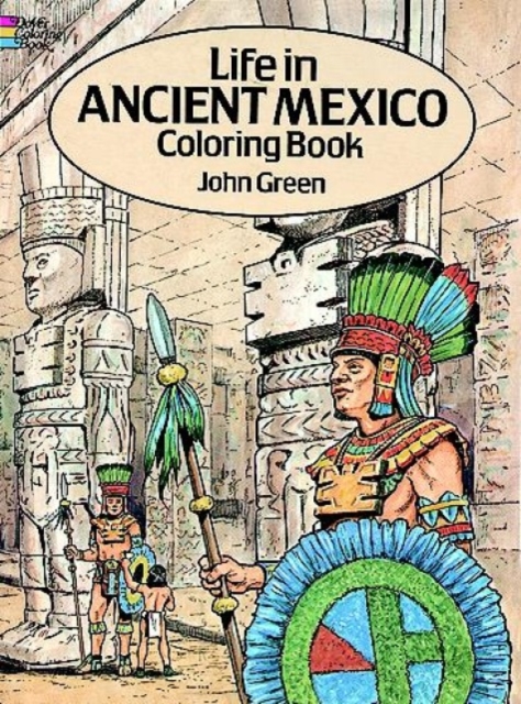Life in Ancient Mexico Coloring Book, Other merchandise Book