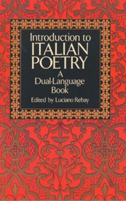 Introduction to Italian Poetry : A Dual-Language Book, Paperback / softback Book