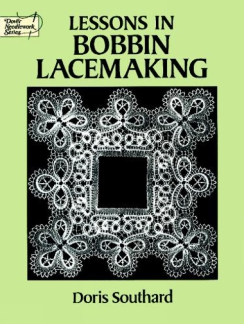 Lessons in Bobbin Lacemaking, Paperback / softback Book