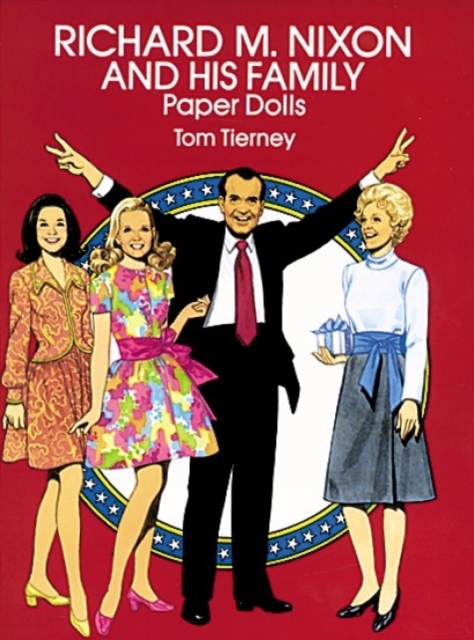 Richard M. Nixon and His Family Paper Dolls, Paperback / softback Book