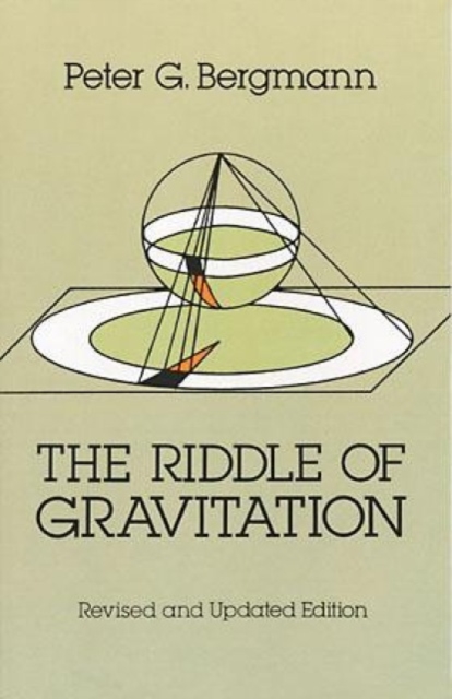 The Riddle of Gravitation : Revised and Updated Edition, Paperback / softback Book