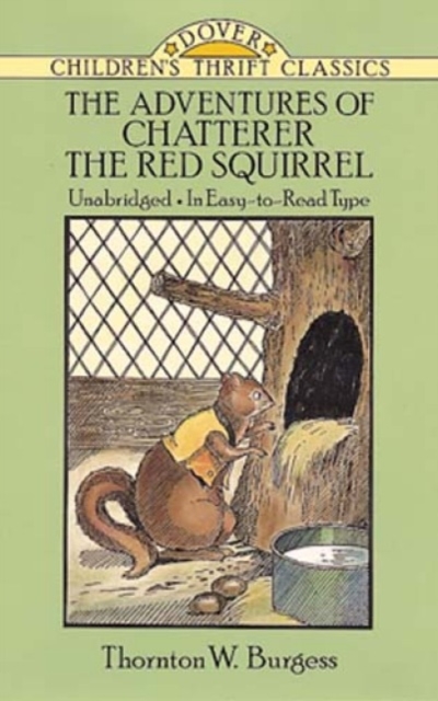The Adventures of Chatterer the Red Squirrel, Paperback / softback Book