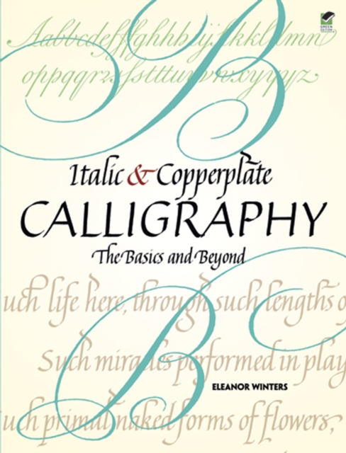 Italic and Copperplate Calligraphy : The Basics and Beyond, EPUB eBook