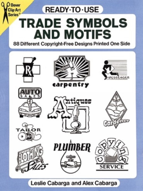 Ready-to-Use Trade Symbols and Motifs : 88 Different Copyright-Free Designs Printed One Side, Paperback / softback Book