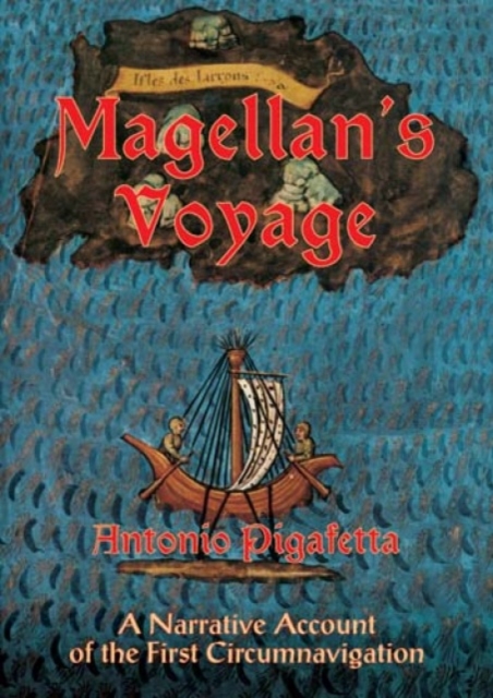 Magellan'S Voyage: v. 1 : A Narrative Account of the First Circumnavigation, Paperback / softback Book