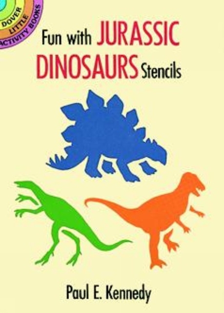 Fun with Jurassic Dinosaurs Stencils : Dover Little Activty Books, Other merchandise Book
