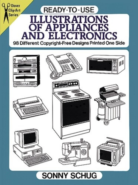 Ready-To-Use Illustrations of Appliances and Electronics : 98 Different Copyright-Free Designs Printed One Side, Other merchandise Book