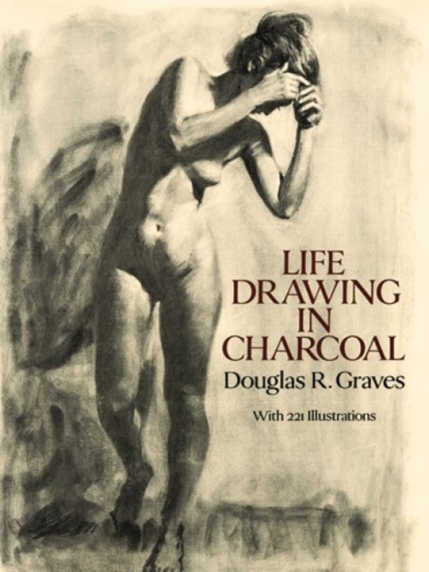 Life Drawing in Charcoal, Paperback / softback Book