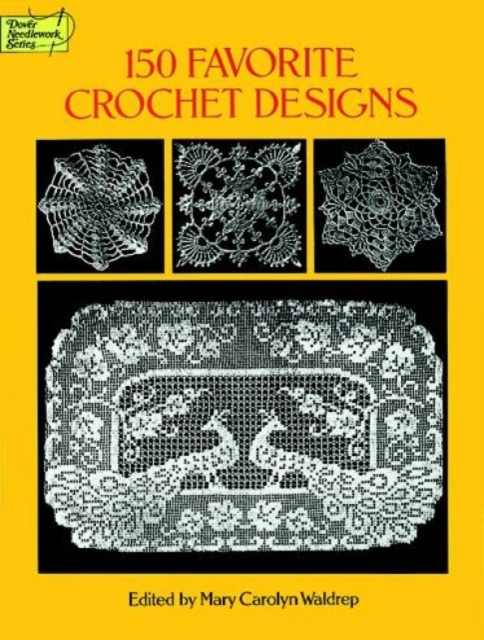 150 Favorite Crochet Designs, Paperback / softback Book