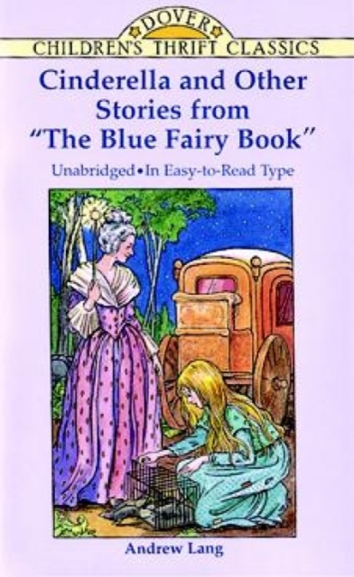 Cinderella and Other Stories from the "Blue Fairy Book, Paperback / softback Book