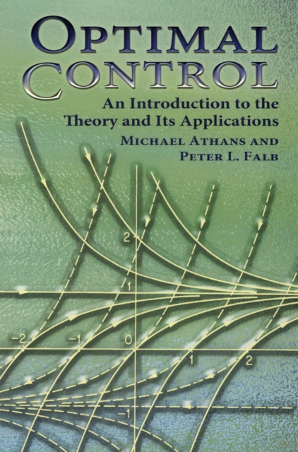 Optimal Control : An Introduction to the Theory and Its Applications, EPUB eBook