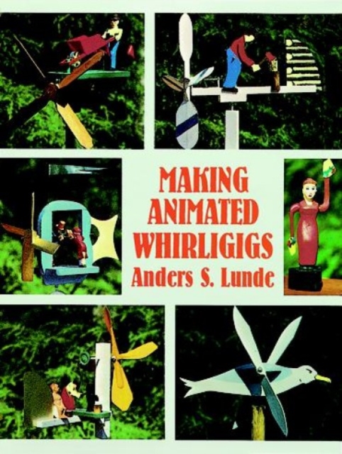 Making Animated Whirligigs, Paperback / softback Book