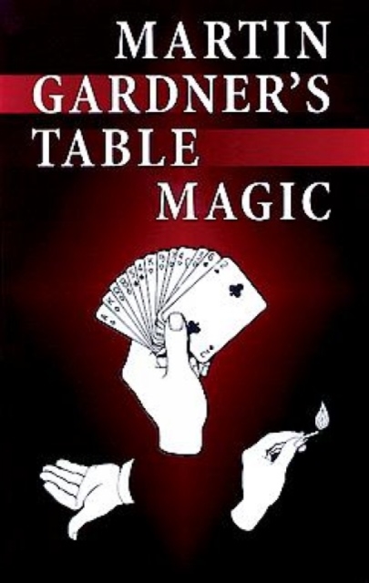 Martin Gardner's Table Magic, Paperback / softback Book