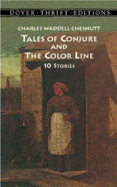 Tales of Conjure and The Color Line : 10 Stories, Paperback / softback Book