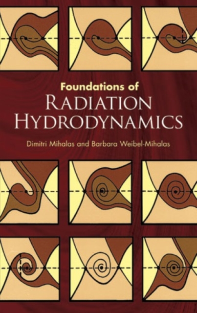 Foundations of Radiation Hydrodynamics, Paperback / softback Book