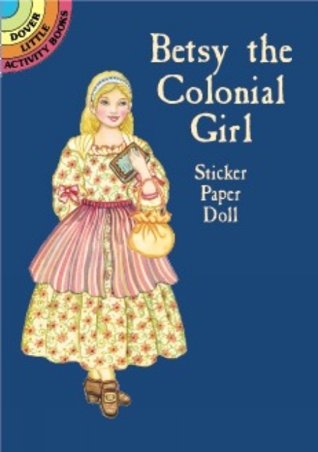 Betsy the Colonial Girl Sticker Paper Doll, Other merchandise Book
