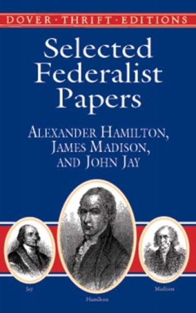 Selected Federalist Papers, Paperback / softback Book