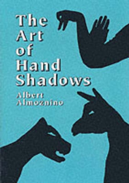 The Art of Hand Shadows, Paperback / softback Book
