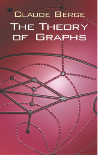 The Theory of Graphs, Paperback / softback Book