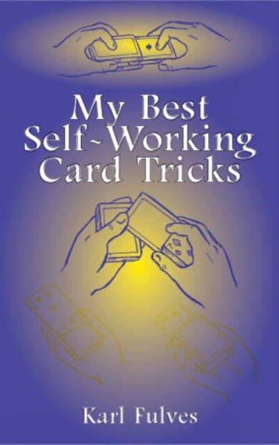 My Best Self-Working Card Tricks, Paperback / softback Book