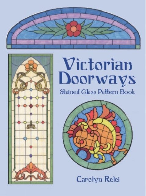 Victorian Doorways Stained Glass Pattern Book, Paperback / softback Book