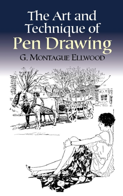 The Art and Technique of Pen Drawing, Paperback / softback Book