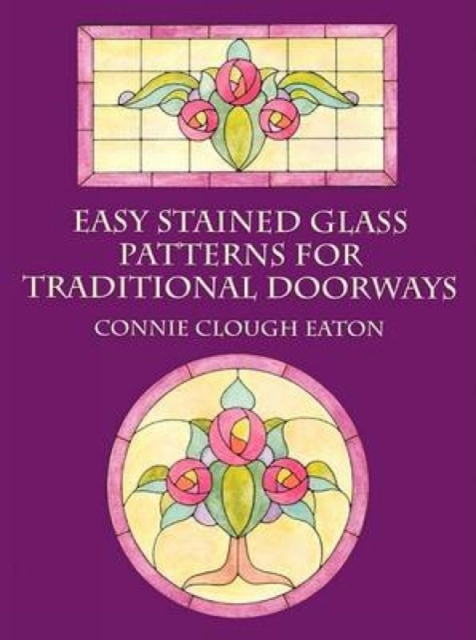 Easy Stained Glass Patterns for Tra, Paperback / softback Book