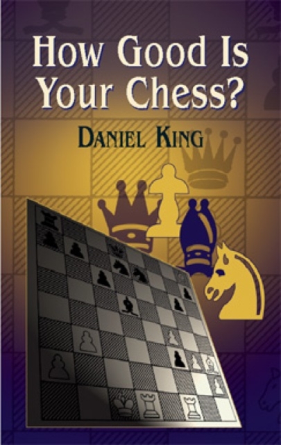 How Good is Your Chess?, Paperback / softback Book