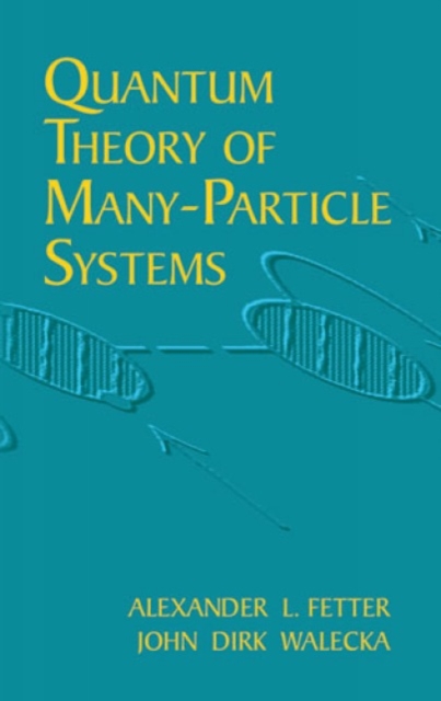 Quantum Theory of Many-Particle Sys, Paperback / softback Book