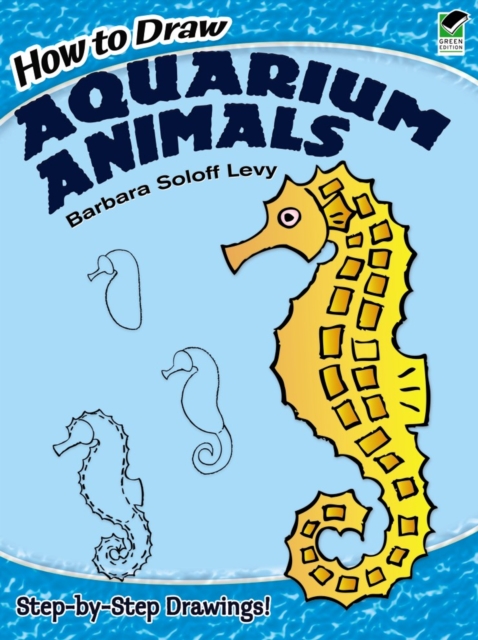 How to Draw Aquarium Animals, Paperback / softback Book