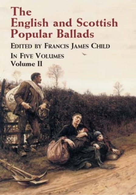 The English and Scottish Popular Ballads: v.2, Paperback / softback Book