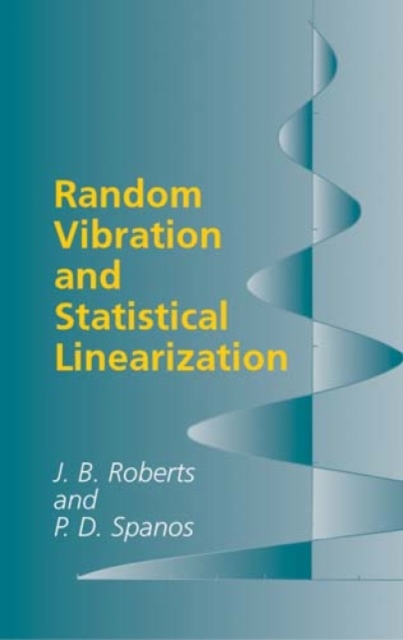 Random Vibration and Statistical Linearization, Paperback / softback Book