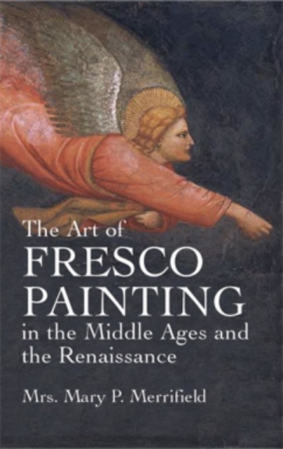 Art of Fresco Paint in Middle Ages, Paperback / softback Book