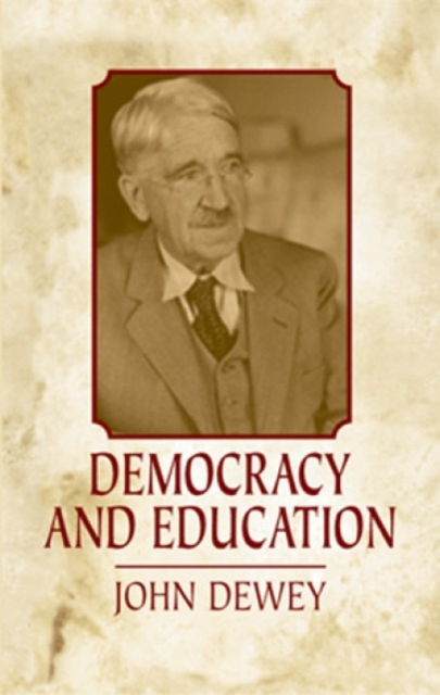 Democracy and Education: An Introduction To The Philosophy Of Education, Paperback / softback Book
