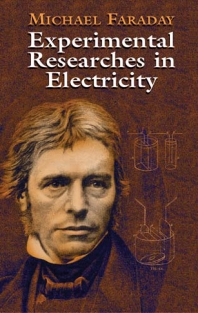 Experimental Researches in Electricity, Paperback / softback Book