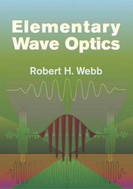 Elementary Wave Optics, Paperback / softback Book