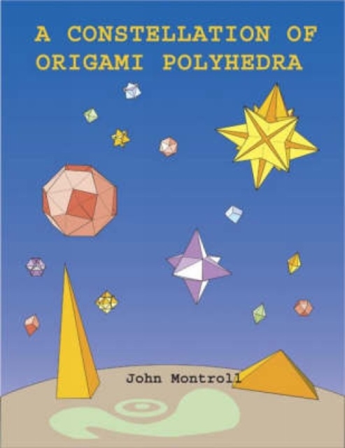 A Constellation of Origami Polyhedra, Paperback / softback Book